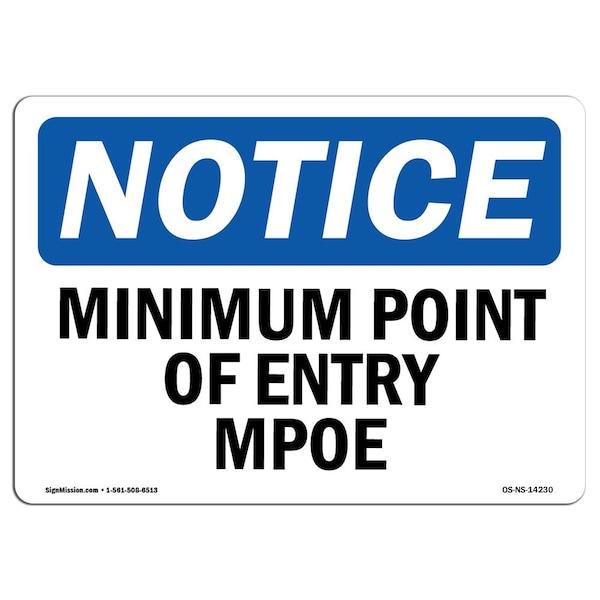 Safety Sign, OSHA Notice, 7" Height, Aluminum, Minimum Point Of Entry Mpoe Sign, Landscape